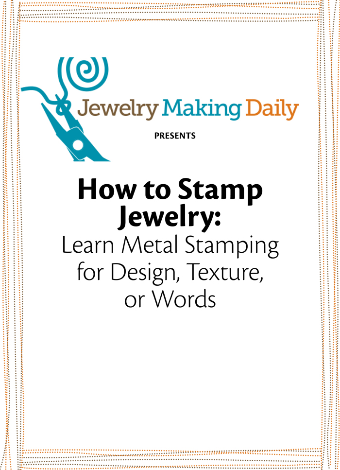 Metal Stamping Jewelry Demystified: Free Tutorial on How to Stamp 